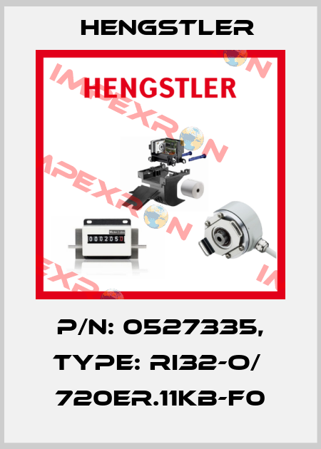 p/n: 0527335, Type: RI32-O/  720ER.11KB-F0 Hengstler