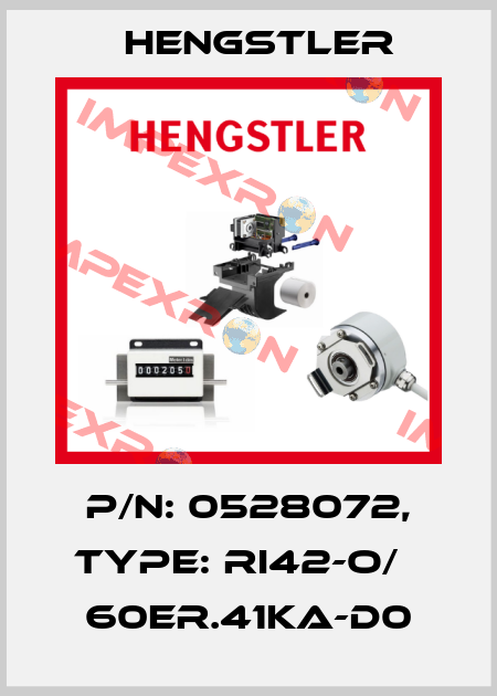 p/n: 0528072, Type: RI42-O/   60ER.41KA-D0 Hengstler