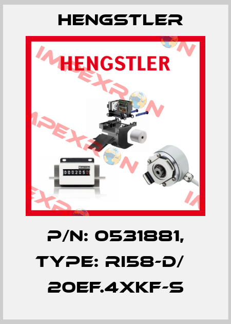 p/n: 0531881, Type: RI58-D/   20EF.4XKF-S Hengstler