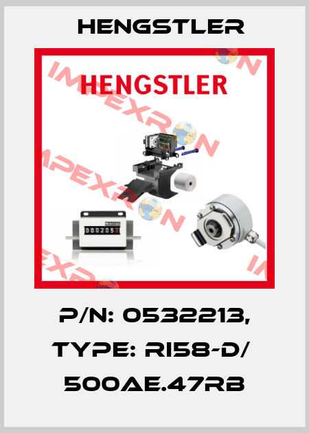p/n: 0532213, Type: RI58-D/  500AE.47RB Hengstler