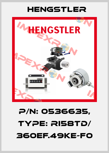 p/n: 0536635, Type: RI58TD/ 360EF.49KE-F0 Hengstler
