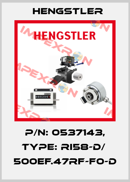 p/n: 0537143, Type: RI58-D/  500EF.47RF-F0-D Hengstler