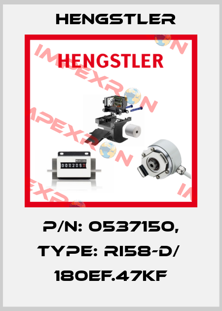 p/n: 0537150, Type: RI58-D/  180EF.47KF Hengstler