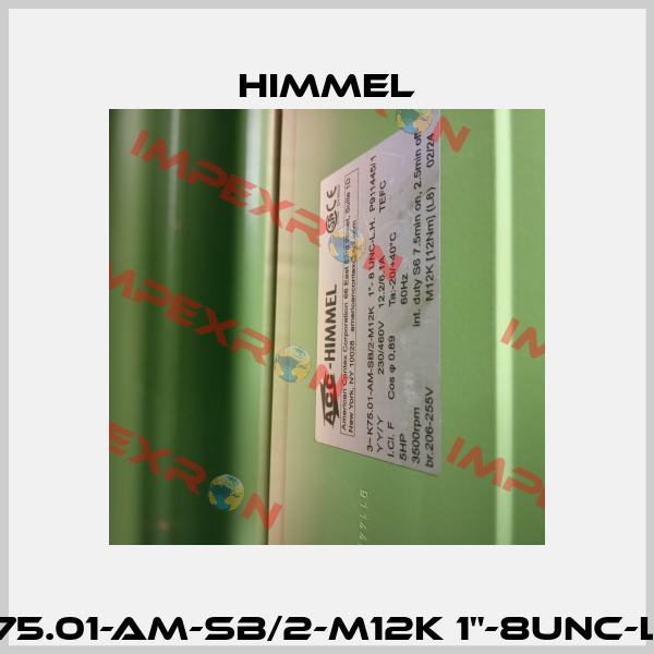 K75.01-AM-SB/2-M12K 1"-8UNC-LH HIMMEL