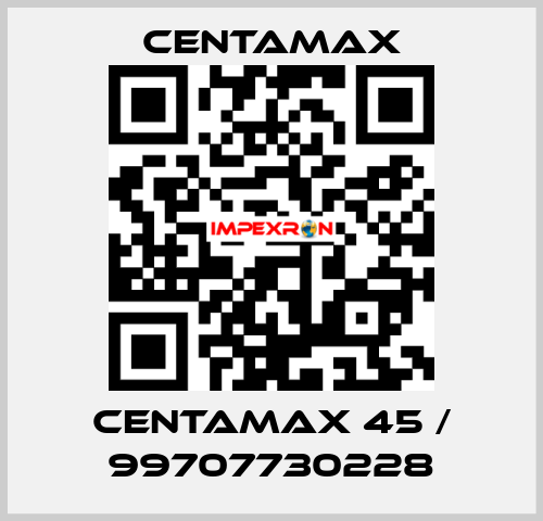 Centamax 45 / 99707730228 CENTAMAX