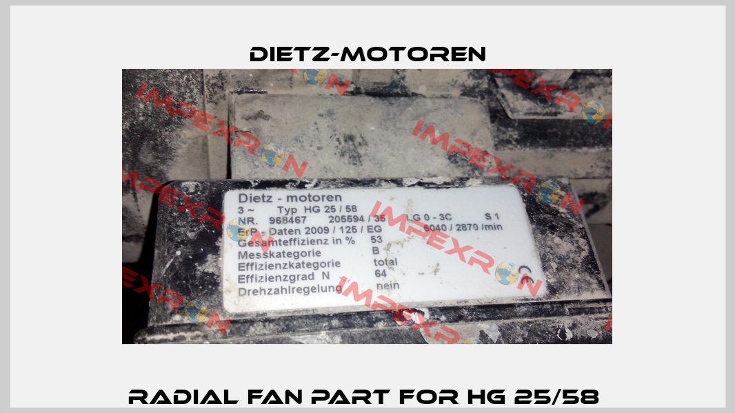 Radial Fan Part For HG 25/58  Dietz-Motoren
