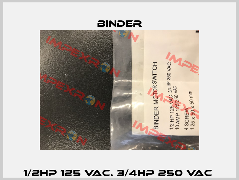 1/2HP 125 VAC. 3/4HP 250 VAC  Binder