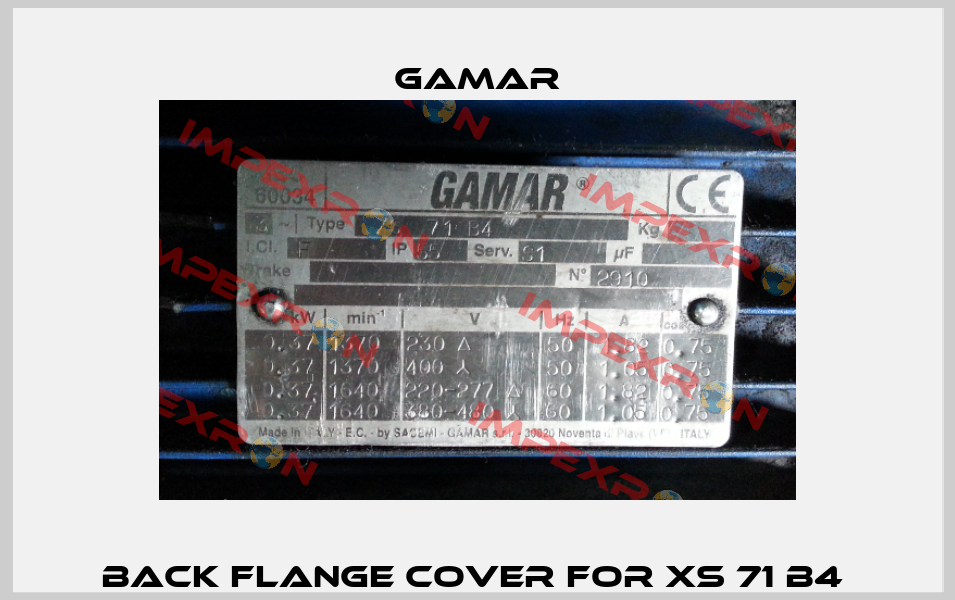 Back flange cover for XS 71 B4  Gamar