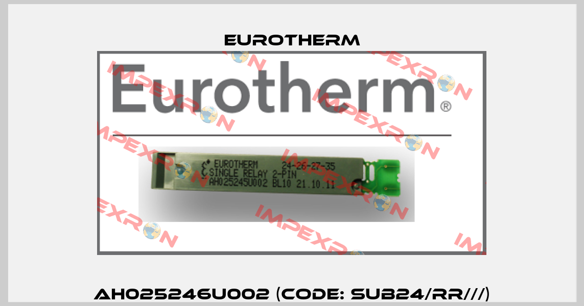 AH025246U002 (Code: SUB24/RR///) Eurotherm