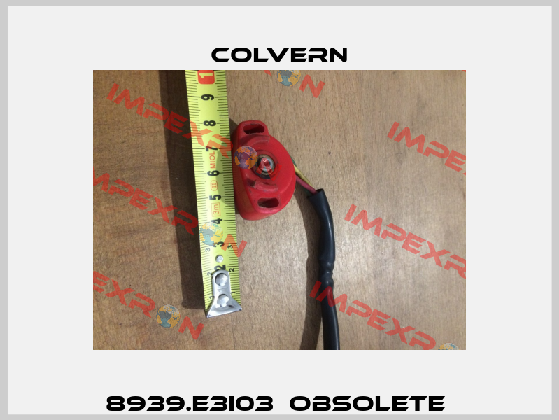 8939.E3I03  Obsolete  Colvern