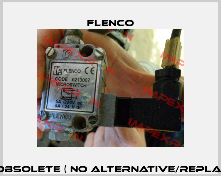 6213007 obsolete ( no alternative/replacement )  Flenco