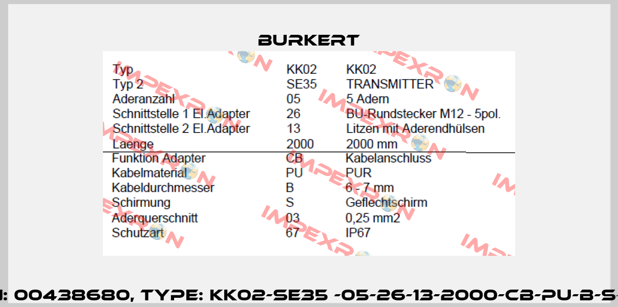 P/N: 00438680, Type: KK02-SE35 -05-26-13-2000-CB-PU-B-S-03 Burkert