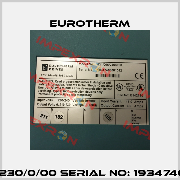 631/006/230/0/00 Serial No: 19347406001012 Eurotherm