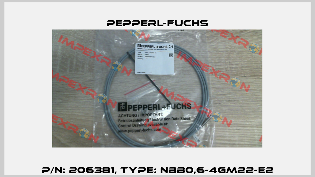 p/n: 206381, Type: NBB0,6-4GM22-E2 Pepperl-Fuchs