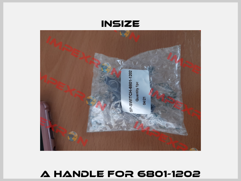 a handle for 6801-1202 INSIZE