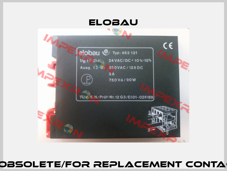 463131 obsolete/for replacement contact OEM Elobau