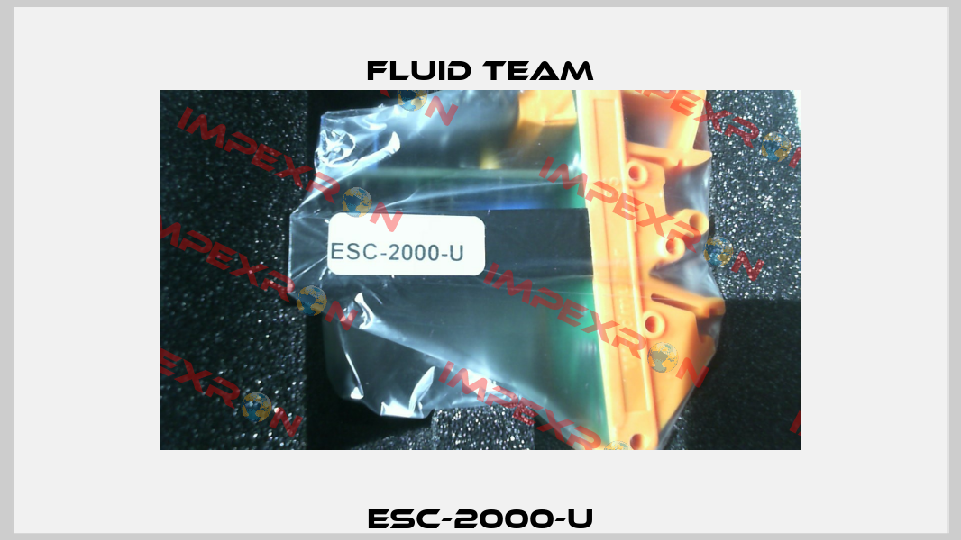 ESC-2000-U Fluid Team