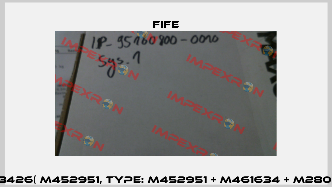 M463426( M452951, Type: M452951 + M461634 + M280697 ) Fife