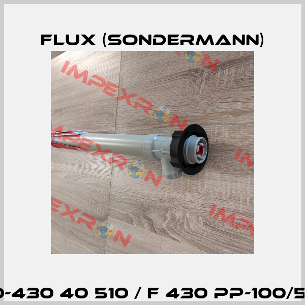 10-430 40 510 / F 430 PP-100/50 Flux (Sondermann)