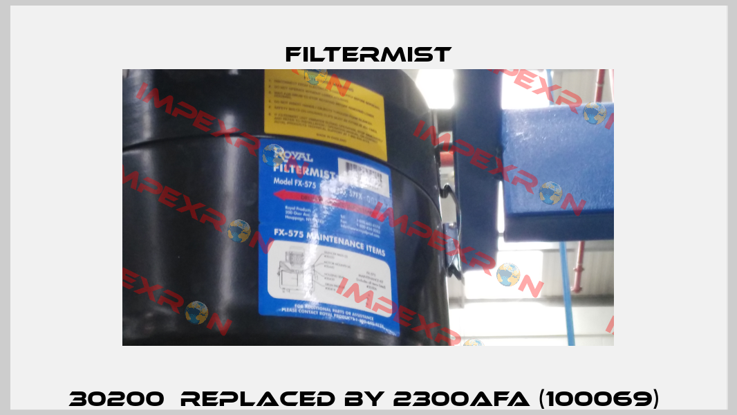 30200  REPLACED BY 2300AFA (100069)  Filtermist
