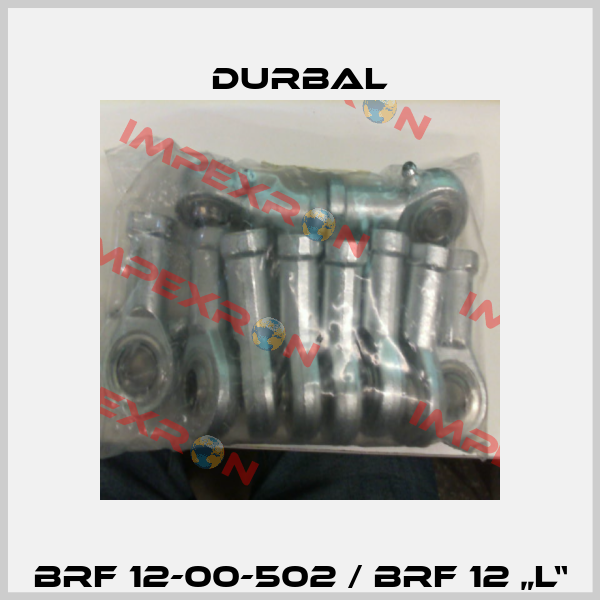 BRF 12-00-502 / BRF 12 „L“ Durbal