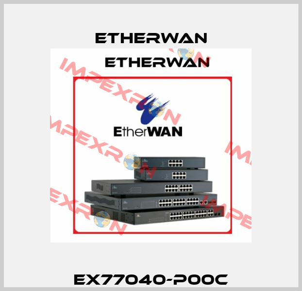 EX77040-P00C Etherwan