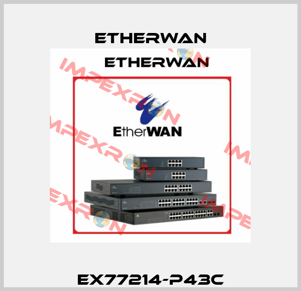 EX77214-P43C Etherwan
