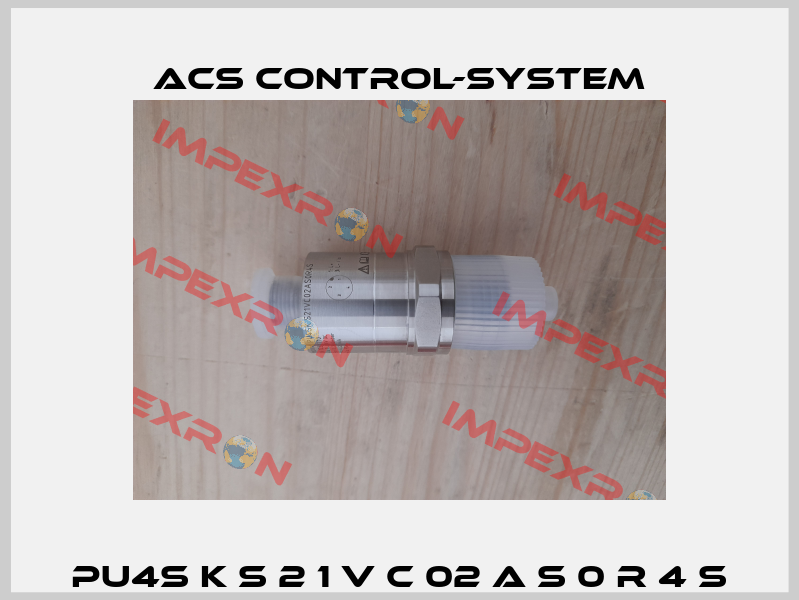 PU4S K S 2 1 V C 02 A S 0 R 4 S Acs Control-System